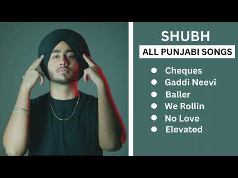 Shubh Punjabi All Songs | Shubh All Hit Songs | Shubh JUKEBOX 2022 | Shubh All Songs | 