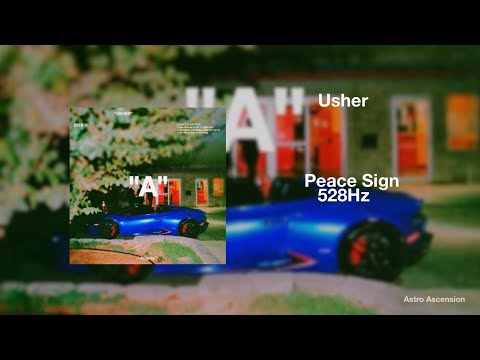 Usher x Zaytoven - Peace Sign [528Hz Heal DNA, Clarity & Peace of Mind]