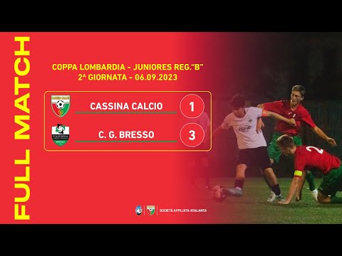 Cassina Calcio - C.G. Bresso 1-3 | Full Match | Coppa Lombardia Juniores Regionale B 2023/24