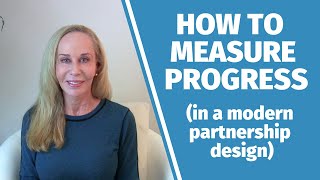How to measure progress (in a modern partnership design) @SusanWinter