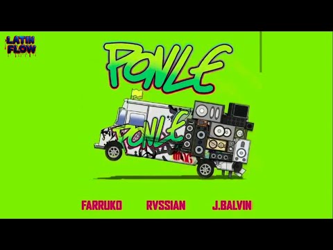 Rvssian, Farruko, J Balvin - Ponle (Letra)