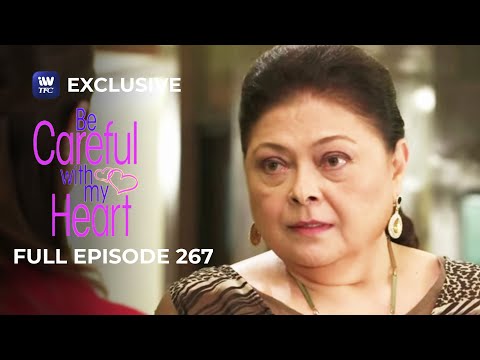 Full Episode 267 | Be Careful With My Heart