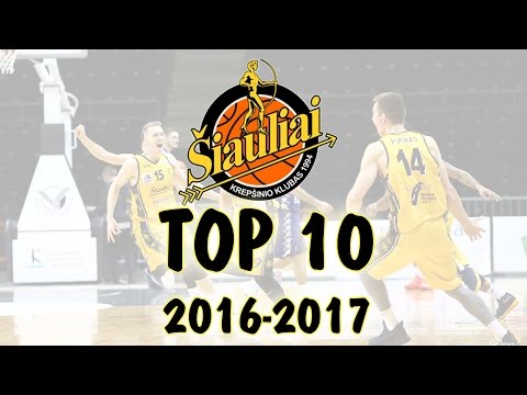 BC "Šiauliai" TOP-10 (2016-2017)