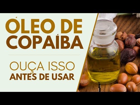 , title : 'ÓLEO DE COPAÍBA: Ouça isso ANTES DE USAR!'