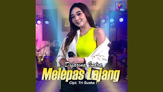 Download lagu Melepas Lajang mp3 Download lagu Melepas Lajang mp3