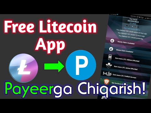 Free Litecoin App / PAYEERGA CHIQARIB OLISH!