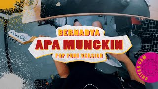 Download lagu BERNADYA - APA MUNGKIN POP PUNK COVER ( POV ) mp3