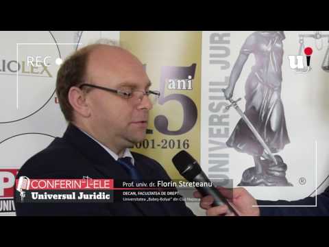 Prof. univ. dr. Florin Streteanu: Conferințele juridice - soluții pentru îmbunătățirea legilor