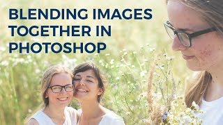 How to Seamlessly Blend Images Together in Photoshop