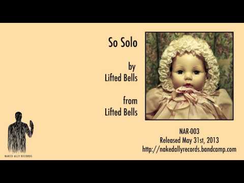 Lifted Bells - So Solo