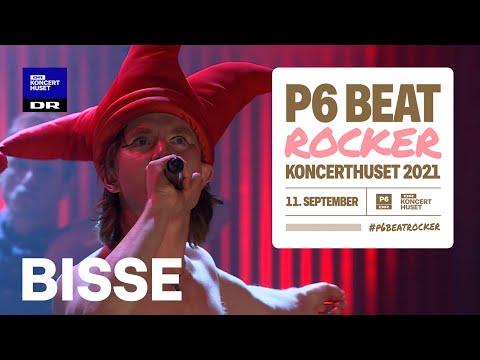 Bisse – ’Alle Har Brug For Kærlighed’ // P6 BEAT Rocker Koncerthuset 2021