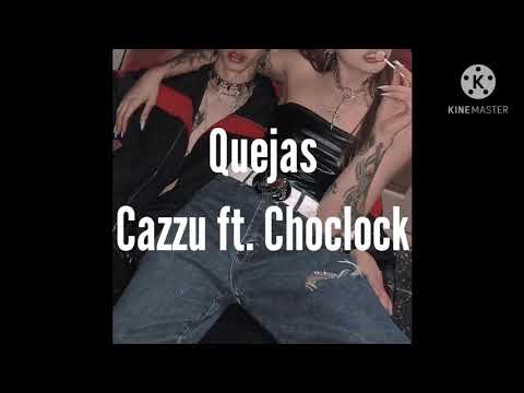 Quejas-cazzu ft. Choclock