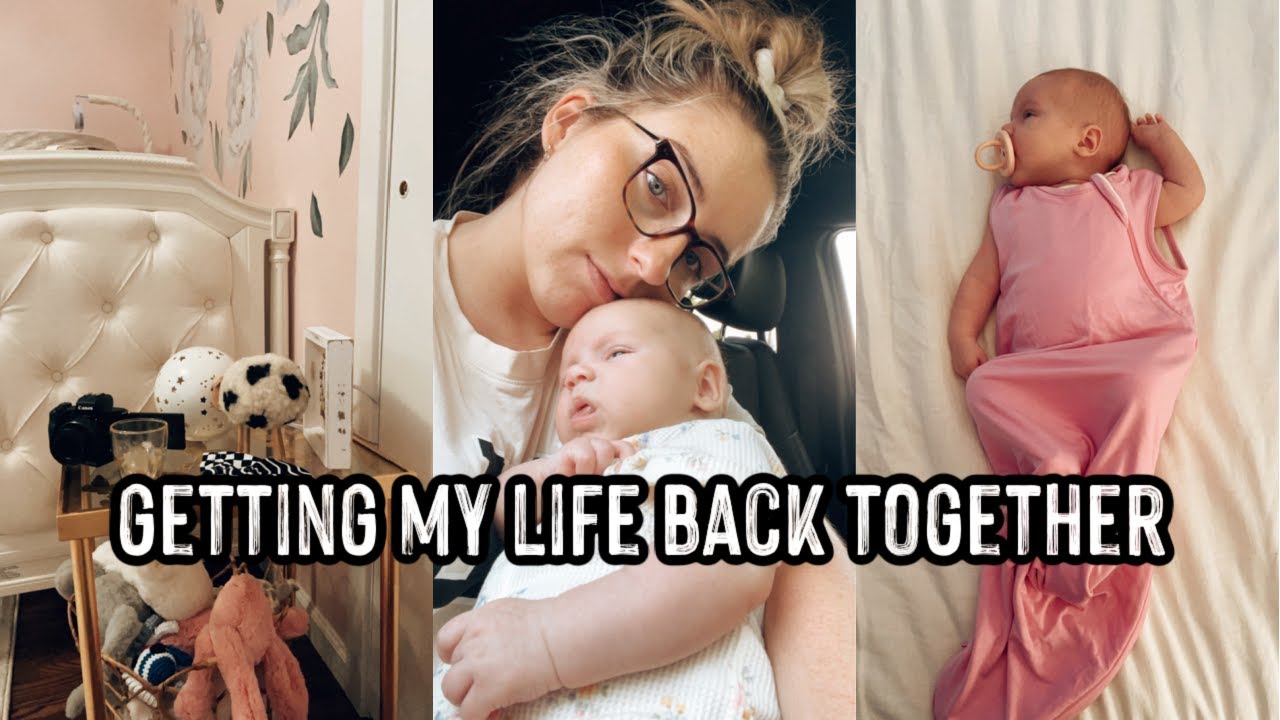 GETTING MY LIFE BACK TOGETHER POSTPARTUM