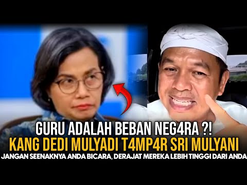 ARE TEACHERS A BURDEN ON THE COUNTRY? KANG DEDI MULYADI REMINDS YOU NOT TO ACCEPT THEIR HIGHER DE...
