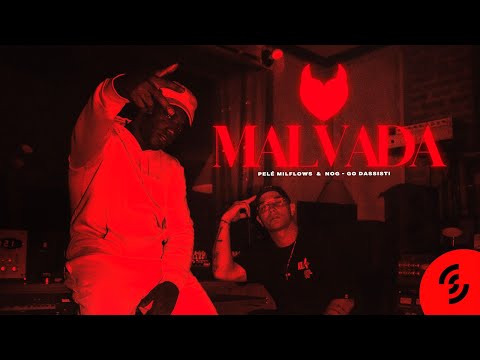 5. Pelé Milflows e Nog - Malvada (Go dassisti)