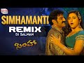 Simhamanti Remix Simha Nandamuri Balakrishna Namitha DJ Salman Chakri Boyapati Srinu