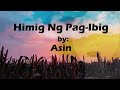 Himig ng Pag ibig Asin  with lyrics