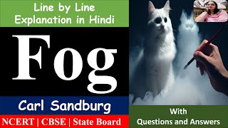 Fog Class 10 | Carl Sandburg | Explained in Hindi | NCERT