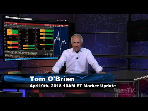April 9th 10AM EST Market Update with Tom O'Brien on TFNN