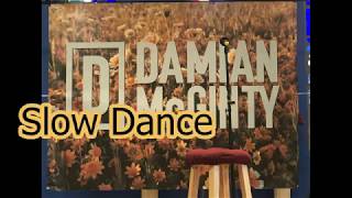Damian McGinty- Slow Dance ( Lyrics)
