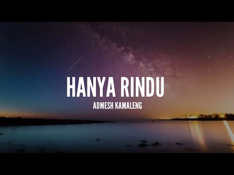 Andmesh Kamaleng - Hanya Rindu (Lirik)