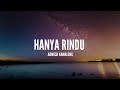 Andmesh Kamaleng - Hanya Rindu (Lirik)