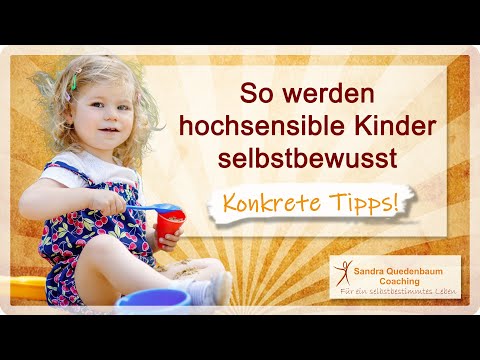 🦋 So werden hochsensible Kinder selbstbewusst - Konkrete Tipps