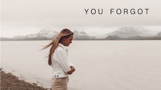You Forgot - Ella DeMordaunt (Official Music Video)