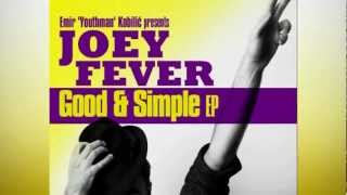 Joey Fever feat. Sanjin - Keepin' On (Good & Simple EP)