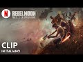 Rebel Moon - Parte 2: La Sfregiatrice (Clip) | Trailer in italiano | Netflix