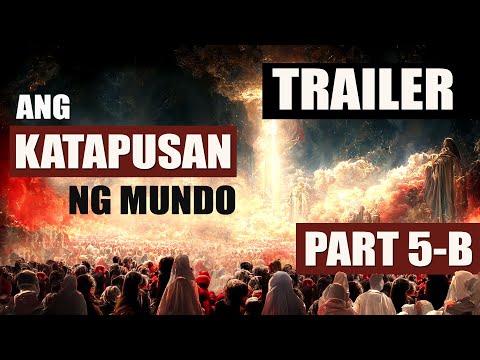 KATAPUSAN NG MUNDO PART 5B - TRAILER (The Missing Episodes)