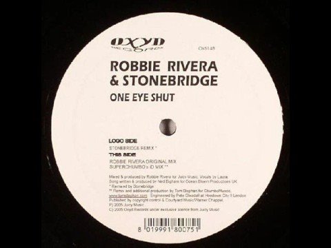 Robbie Rivera - One Eye Shut (Stonebridge Superchumbo Remix)
