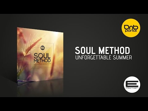 Soul Method - Unforgettable Summer [E-Motion Records]