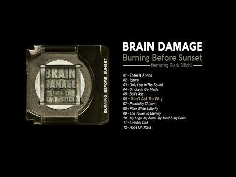 Brain Damage - #6 - Don't Ask Me Why ( feat. Black Sifichi )
