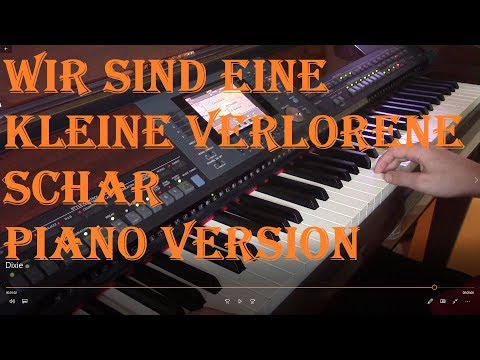 Wir sind eine kleine verlorene Schar (Piano Version)