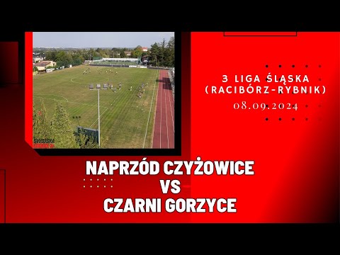 3 LIGA ŚLĄSKA: NAPRZÓD CZYŻOWICE - CZARNI GORZYCE (SKRÓT MECZU)