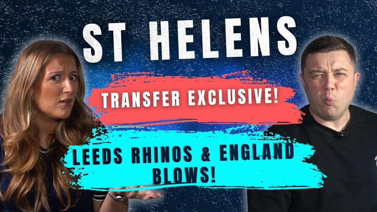 St Helens Transfer Exclusive, Leeds Rhinos' Brutal Blow and Another England Debate!