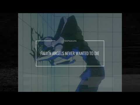 TripWavin - Fallen Angels Never Wanted To Die