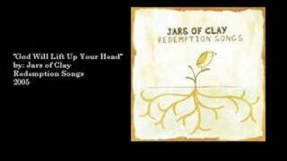 God Will Lift Up Your Head by Jars of Clay