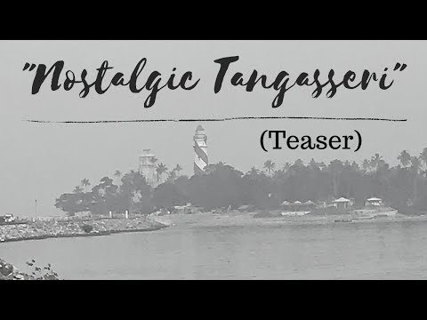 Nostalgic Tangasseri Teaser