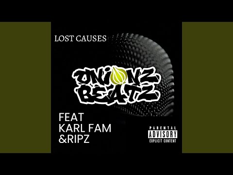 Lost Causes (feat. Karl Fam & Ripz)