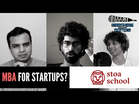 What is Stoa School? : Raj Kunkolienkar and Aditya Kulkarni