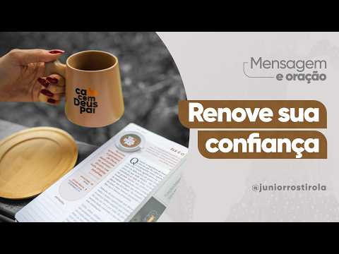 PodCast Café com Deus Pai | Renove Sua Confiança