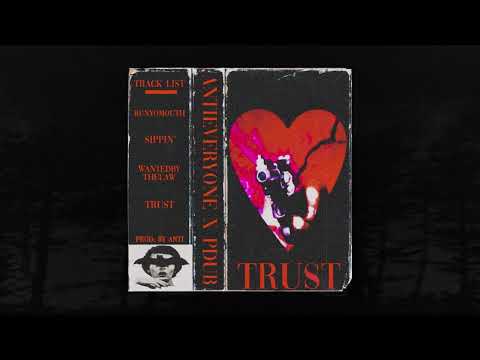 ANTIEVERYONE x PDUB - TRUST (FULL ALBUM) (MEMPHIS 66.6 EXCLUSIVE)