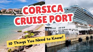 Corsica Cruise Port Guide (Ajaccio) 10 Things You Need to Know 2026
