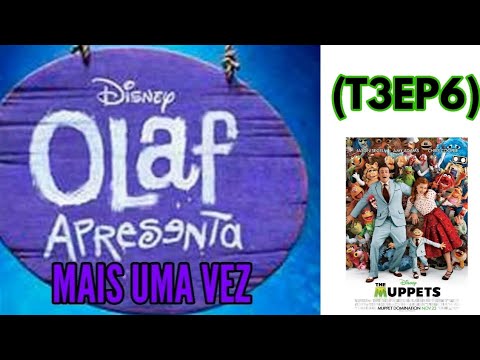 OLAF APRESENTA MAIS UMA VEZ (T3EP6) - Os Muppets (2011)