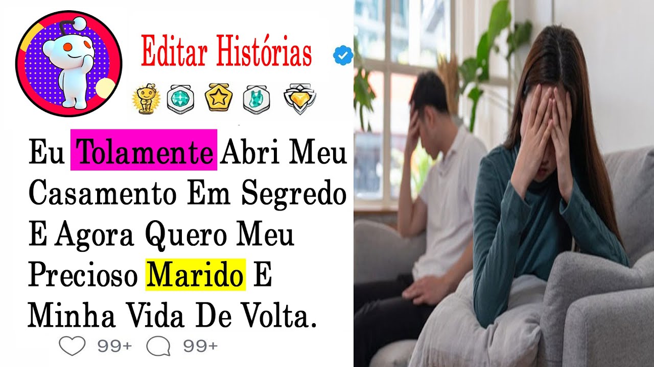 Eu Tolamente Abri Meu Casamento Em Segredo E Agora Quero Meu Precioso Marido E .....#relatosdoreddit