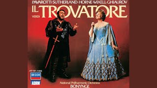 Verdi: Il Trovatore / Act 2 - &quot;Mal reggendo all&#39;aspro assalto&quot;