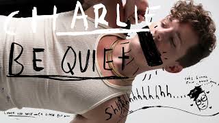 Download lagu Charlie Puth - Charlie Be Quiet! mp3 Download lagu Charlie Puth - Charlie Be Quiet! mp3