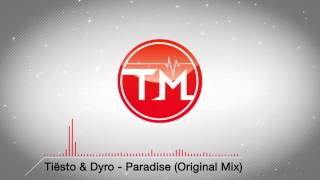 Tiësto &amp; Dyro - Paradise (Original Mix)